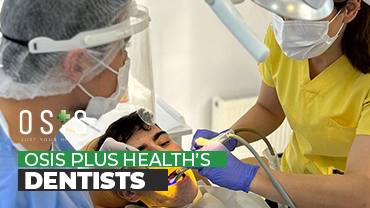 Osis Plus Health's Dentists Are Waiting For You!